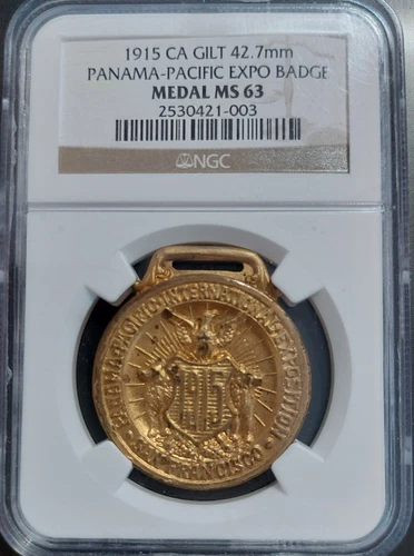 1915 Panama-Pacific Expo Badge S.F. CA Gilt 42.7MM Medal NGC MS63, Pan Pac RARE!