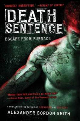 Death Sentence: Escape from Furnace 3 - Paperback - GOOD