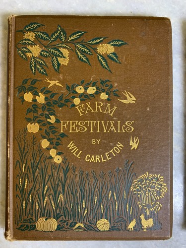 Antique Victorian Ornate Embossed Gilded FARM FESTIVALS + BALLARDS BOOK CARLETON - Picture 2 of 24