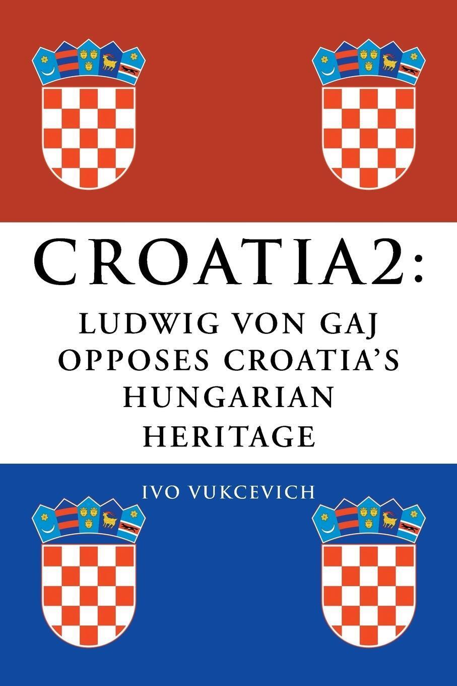 Croatia 2 Ludwig Von Gaj Opposes Croatia's Hungarian Heritage Ivo