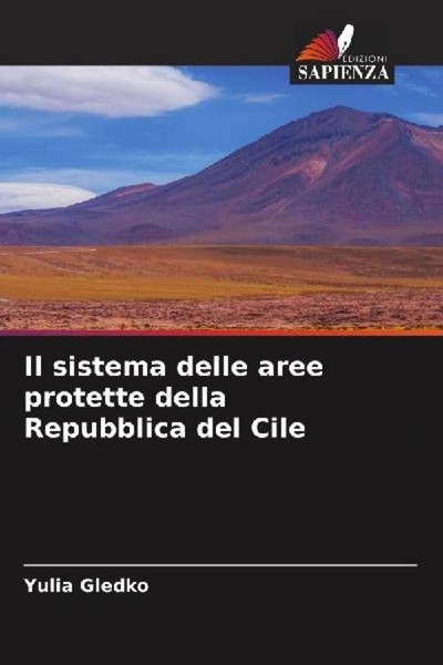 Il Sistema Delle Aree Protette Della Repubblica Del Cile Yulia Gledko-image