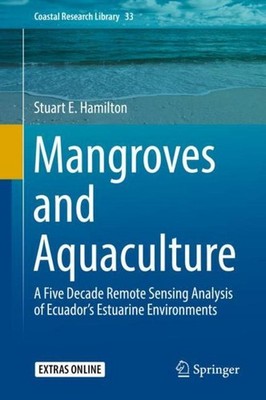 Mangroves and Aquaculture Stuart E. Hamilton