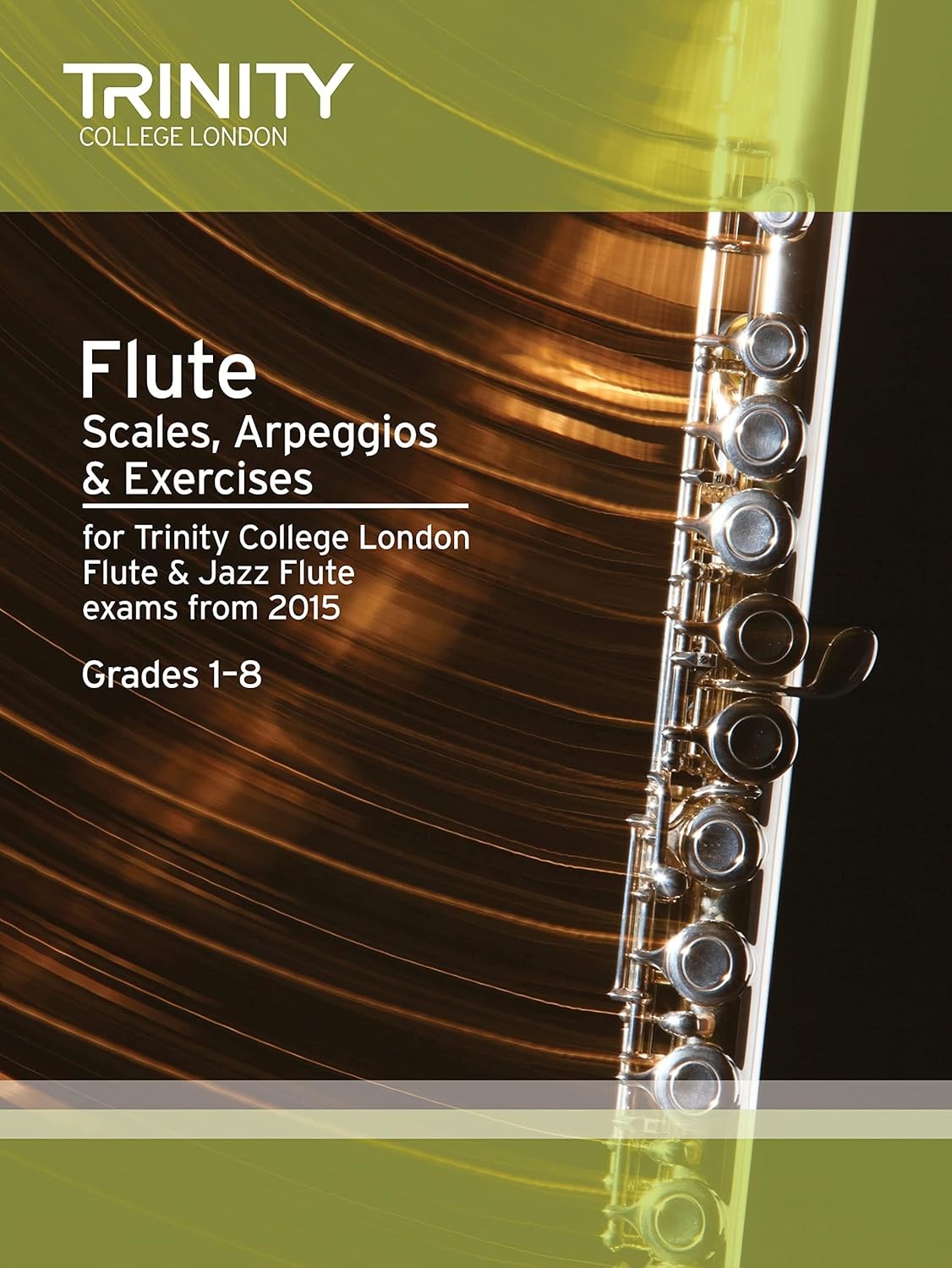 Flute & Jazz Flute Scales & Arpeggios from 2015: Grades 1 - 8 (Woodwind Exam Re