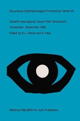 Seventh International Visual Field Symposium, Amsterdam, September 1986 A. Heijl