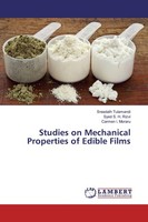 Studies On Mechanical Properties Of Edible Films Sreedath Tulamandi