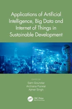 Applications of Artificial Intelligence, Big Data and Internet of Things in Sust