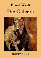 Die Galeere Roman Ernst Weiß Taschenbuch 132 S. Deutsch 2015 Hofenberg
