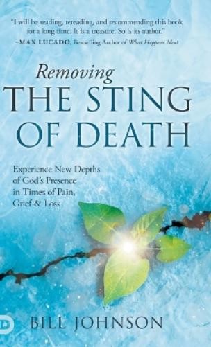 Bill Johnson Removing the Sting of Death (00)