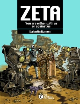 Zeta: You Are Either with Us or Against Us -  NEW Valentin Ramon  2020