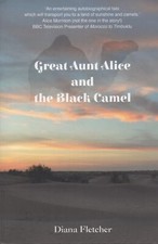Diana Fletcher SIGNED TO SIR DAVID SUCHET Great Aunt Alice and the Black Camel 