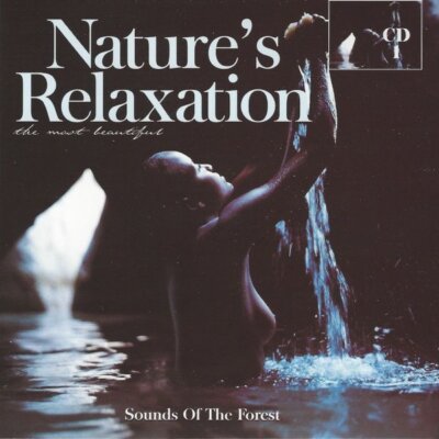 Nature s Relaxation CD 1 Sounds Of The Forest, Bach: Violin Concerto u.m.