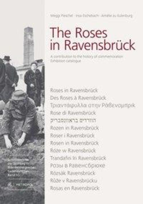 Thumbnail - The Roses In Ravensbrück | Meggi/eschebach, Insa/eulenburg, Amélie Zu