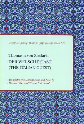 Der Welsche Gast (The Italian Guest) (Medieval German Texts in ...  (paperback)