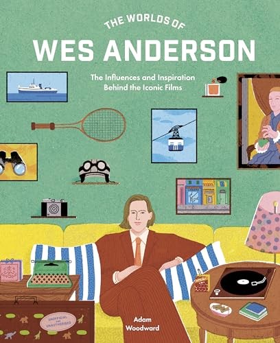 The Worlds of Wes Anderson: The Influences and Inspiration Behind the Iconic Fil - Image 6