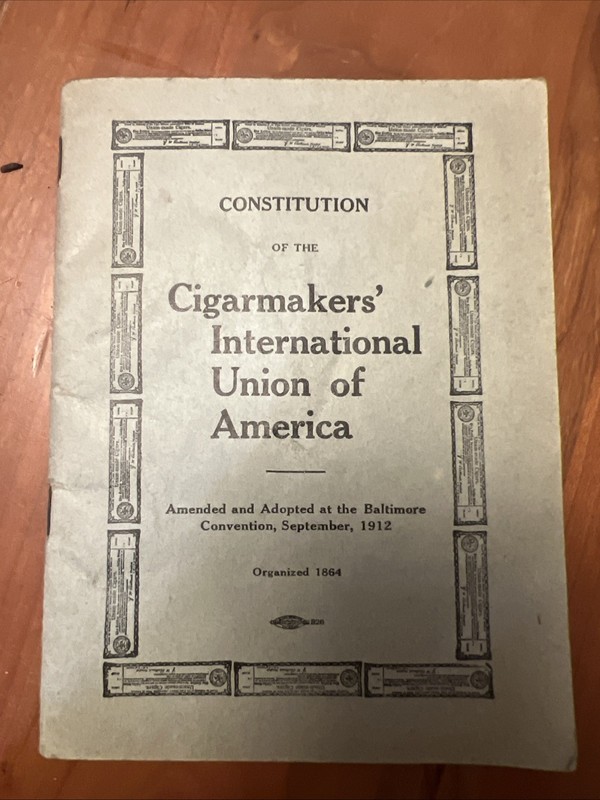 1912 Cigar Makers Union Of America Constitution  61 Page Booklet