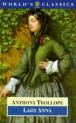 Lady Anna (The World's Classics) Trollope, Anthony paperback Used - Good