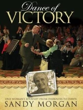 Dance of Victory - Paperback By Sandy Morgan - VERY GOOD