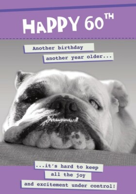 Karte zum 60. Geburtstag noch ein Jahr älter..Spannung im Griff