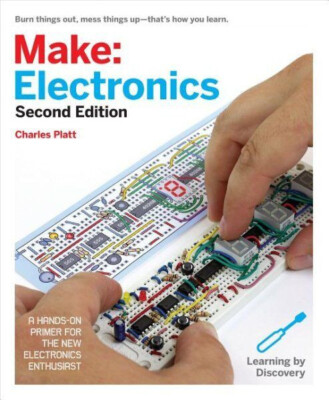 Make Electronics, Second Edition, by Charles Platt, Brand New