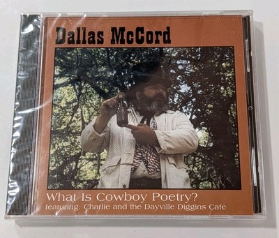 Brand New Dallas McCord - What is Cowboy Poetry? CD Eugene Oregon Sealed