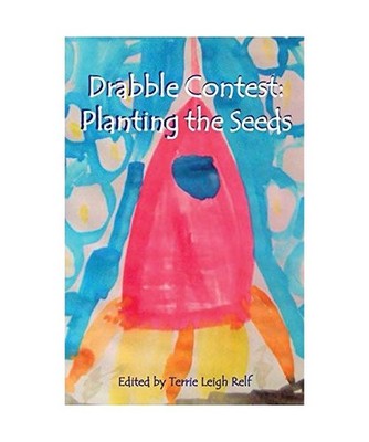 Planting the Seeds: Young Writers Drabble Contest: Young Writers Drabble Contest