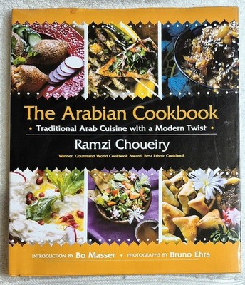 The Arabian Cookbook (2012 Ramzi Choueiry Traditional Arab Cuisine) Not Ex-Lib