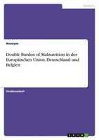 Double Burden Of Malnutrition In Der EuropäIschen Union. Deutschland Und Belgien