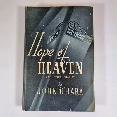 Hope Of Heaven By John O'Hara 1st Uk Edition 1939 Faber And Faber Dust Jacket