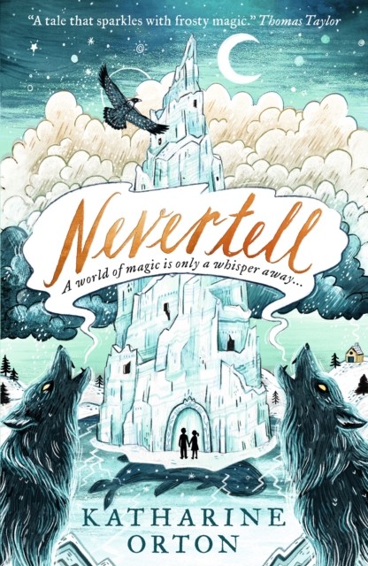 Nevertell by Katharine Orton (Paperback Book)