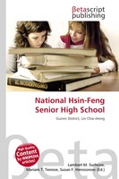 Lambert M. Surhone (U. A.) | National Hsin-Feng Senior High School | Taschenbuch