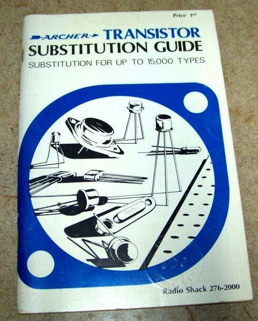 1972 Archer Transistor Substitution Guide Up To 15000 Types RADIO SHACK