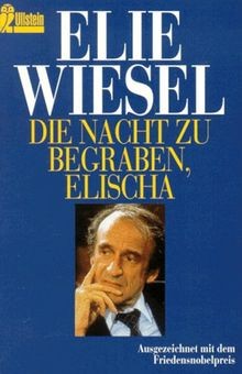 Die Nacht zu begraben, Elischa. von Elie Wiesel | Buch | Zustand akzeptabel