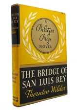 Thornton Wilder THE BRIDGE OF SAN LUIS REY  Reprint