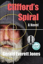 Clifford's Spiral: A Novel by Gerald Everett Jones (English) Paperback Book