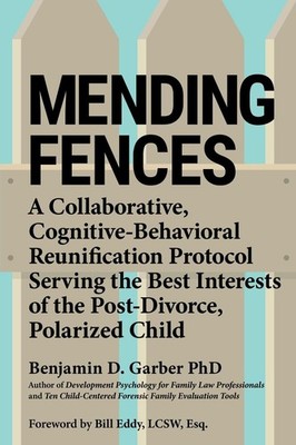 Mending Fences: A collaborative, cognitive-behavioral reunification protocol ser