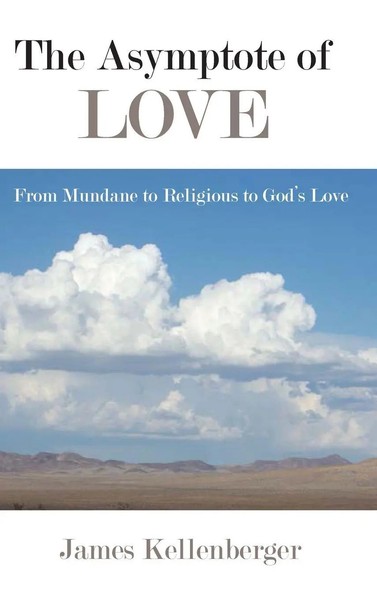 The Asymptote Of Love | From Mundane To Religious To God's Love | Kellenberger-image