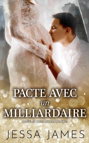 Jessa James Pacte avec un milliardaire (Paperback) Mauvais Mecs Milliardaires