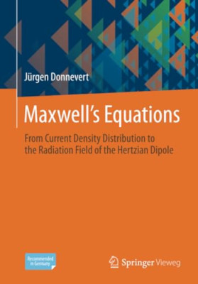 Maxwells Equations: from Current Density Distribution t -  NEW Jurgen Donnever 2
