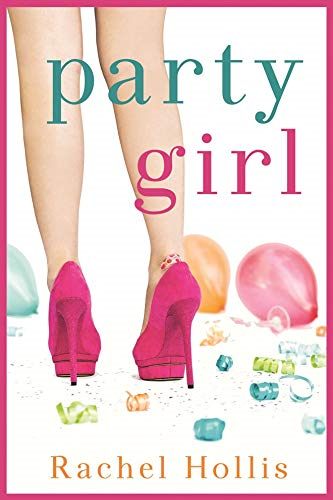 Party Girl: 1 (The Girls) - Hollis, Rachel