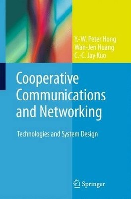 Cooperative Communications and Networking - 9781441971937
