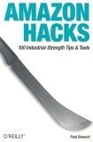 AMAZON HACKS: 100 INDUSTRIAL-STRENGTH TIPS & TOOLS By Paul Bausch **BRAND NEW**