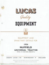 NUFFIELD UNIVERSAL TRACTOR (PETROL DIESEL VAP. OIL) 1954 LUCAS PARTS CATALOGUE