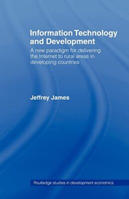 Information Technology and Development: A New Paradigm for Delivering the ...