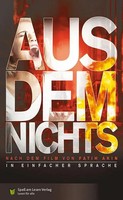 Aus Dem Nichts | In Einfacher Sprache | Fatih Akin | Taschenbuch | 134 S. | 2018