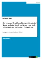 Der Zentrale Begriff Der Komposition In Der Kunst Und Der Musik Im Bezug Zum...