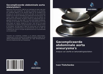 Gecompliceerde abdominale aorta aneurysma's Ivan Tishchenko