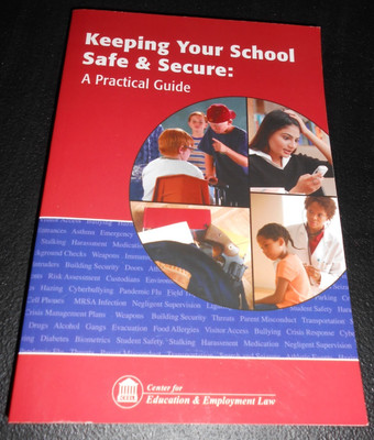 keeping your school safe and secure: a practical guide Center for Education Law