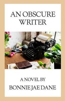 An Obscure Writer by Bonnie Jae Dane (English) Paperback Book