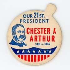 Milk Bottle Cap - Our 21st President - Chester A. Arthur - 1881 - 1885 -side tab