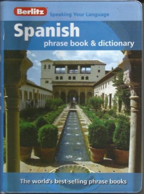 Berlitz: Spanish Phrase Book & Dictionary (Berlitz Phrasebooks) By Apa ...